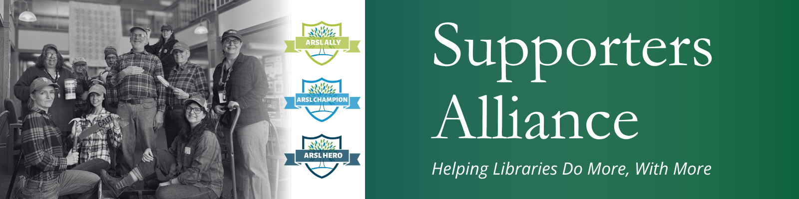 ARSL Supporters Alliance — Helping Libraries Do More, With More